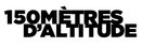 150 mètres d’altitude